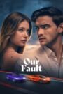 Our Fault (2025) Sinhala Subtitles | “ අපගේ වරද ” | සිංහල උපසිරැසි සමඟ