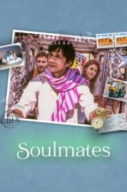 Soulmates (2025) Sinhala Subtitles | “ සුන්දර ගමන ” | සිංහල උපසිරැසි සමඟ